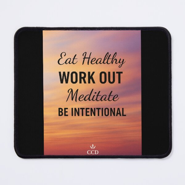 Item preview, eat healthy, work out, meditate, be intentional designed and sold by ocd_Jessica.