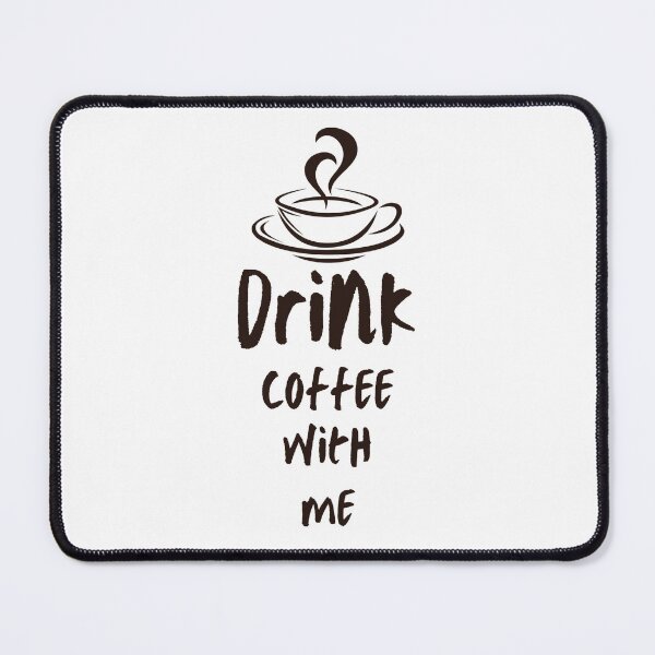 Item preview, Drink Coffee With Me T-Shirt | Cute Invitation Quote Barista Gift designed and sold by BeanNTee.