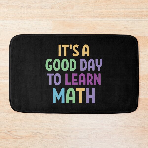 Item preview, Its a good day to learn Math (B) designed and sold by Think4Prints.