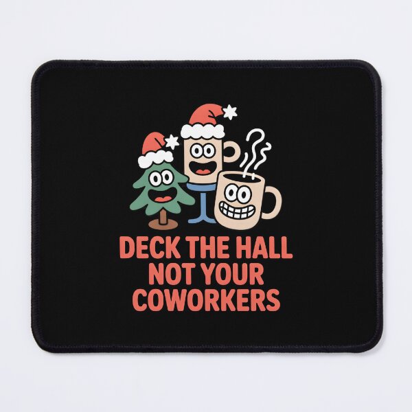 Item preview, Deck The Hall Not Your Coworkers - Funny Office Christmas Meme designed and sold by LovelyEvaDesign.
