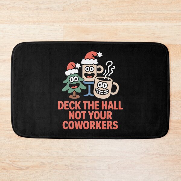 Item preview, Deck The Hall Not Your Coworkers - Funny Office Christmas Meme designed and sold by LovelyEvaDesign.