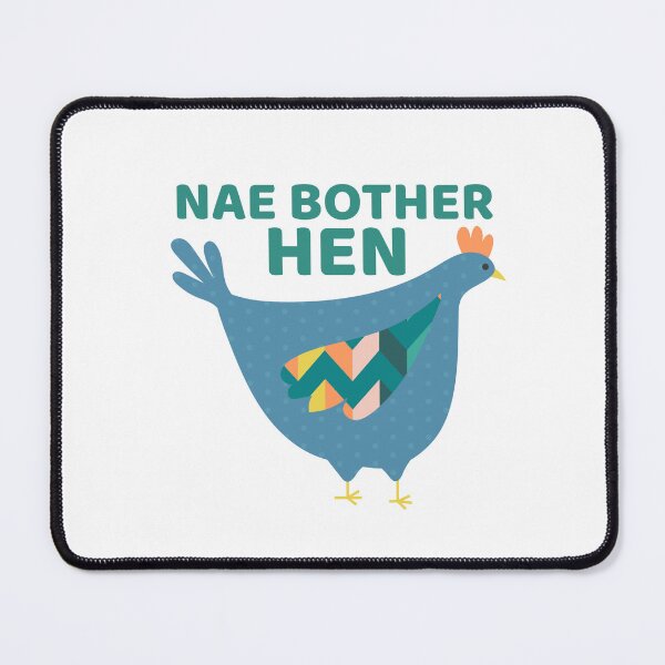 Item preview, Nae Bother Hen – Scottish Phrase Funny Hen designed and sold by TalkTee Me.