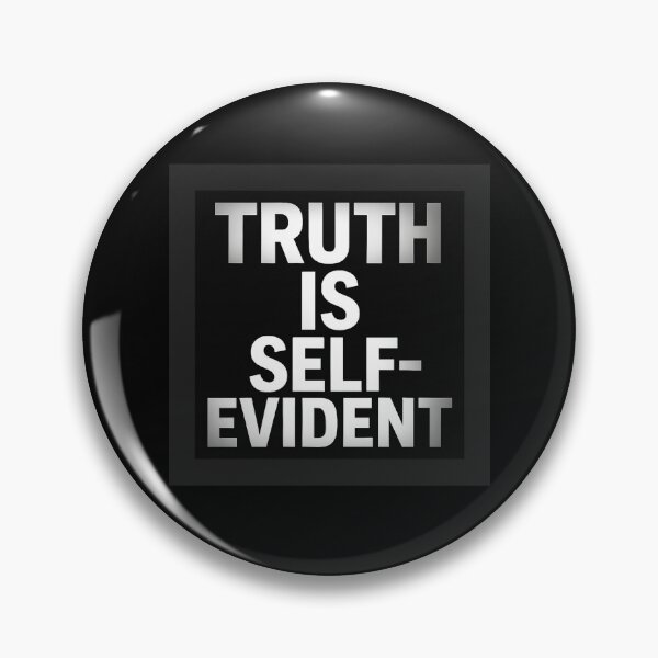 Item preview, Truth Is Self Evident Shirt - Bold Minimalist Quote Typography designed and sold by POD DYNASTY.