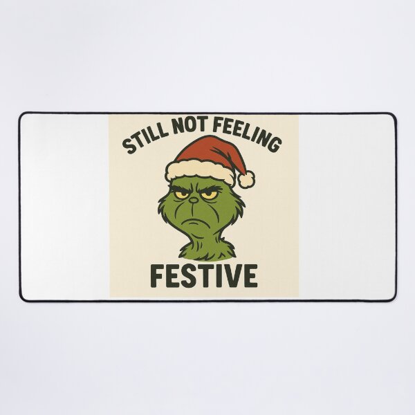 Item preview, Still Not Feeling Festive – Funny Christmas Grinch Meme designed and sold by kimkosovo.