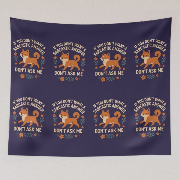 Item preview, If You Don't Want a Sarcastic Answer, Don't Ask Me designed and sold by SarcasticSarah.