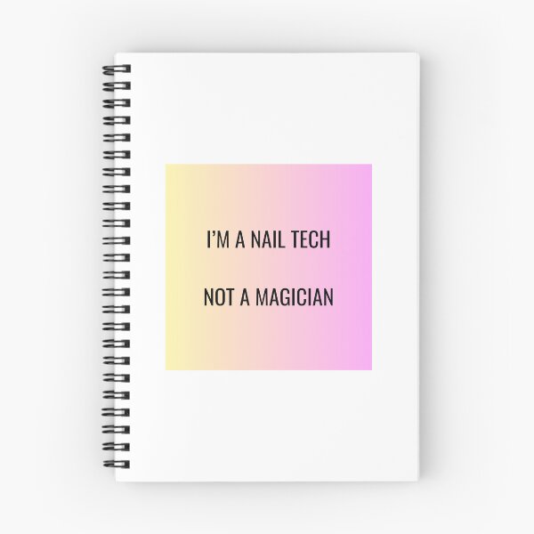 Item preview, I’m A Nail Tech Not A Magician designed and sold by roobart .