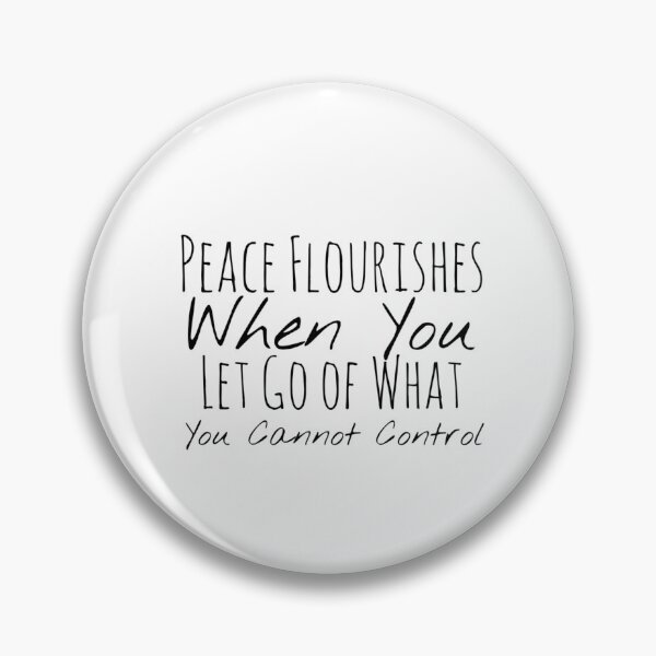 Item preview, Peace Flourishes When You Let Go of What You Cannot Control – Acceptance Affirmation designed and sold by Camila  Ardila.