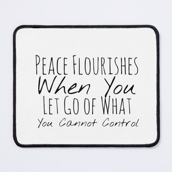 Item preview, Peace Flourishes When You Let Go of What You Cannot Control – Acceptance Affirmation designed and sold by Camila Ardila.