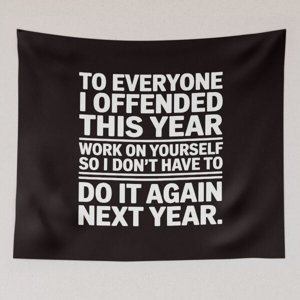 Item preview, To Everyone I Offended This Year – Funny Saying with Attitude designed and sold by Redgiant87x.