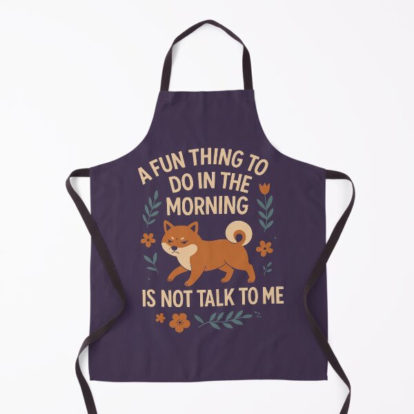Item preview, A Fun Thing to Do in the Morning Is Not Talk to Me designed and sold by SarcasticSarah.