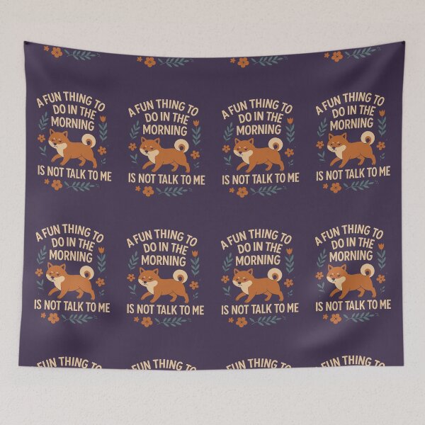 Item preview, A Fun Thing to Do in the Morning Is Not Talk to Me designed and sold by SarcasticSarah.
