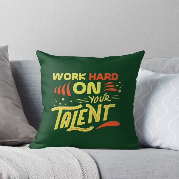 Item preview, Work Hard On Your Talent | Discipline, Effort & Skill Development Quote designed and sold by Maltachi Designs.