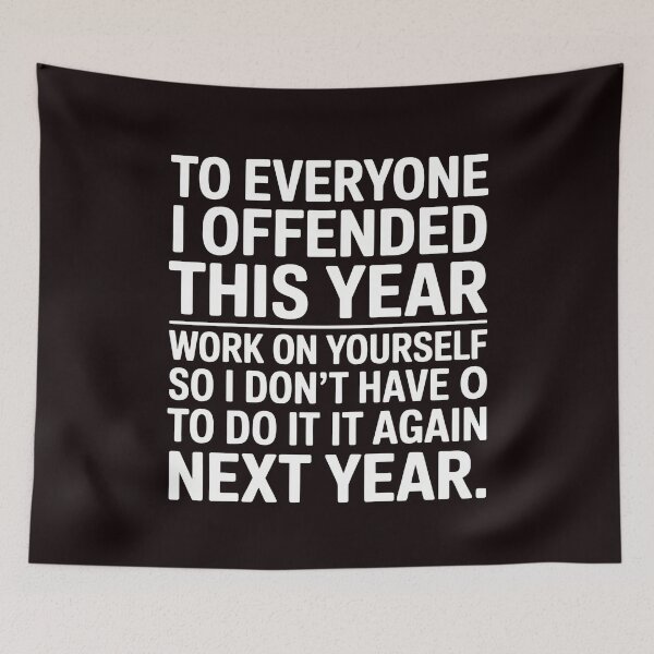 Item preview, To Everyone I Offended This Year – Sarcastic Work on Yourself Joke designed and sold by Redgiant87x.