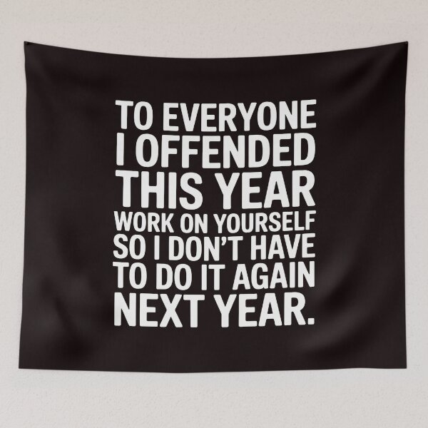 Item preview, To Everyone I Offended This Year – Funny Saying for Strong Personalities designed and sold by Redgiant87x.