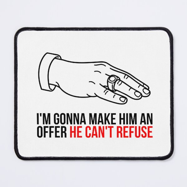 Item preview, I’m Gonna Make Him an Offer He Can’t Refuse – Don Vito Quote Art designed and sold by inaveed.