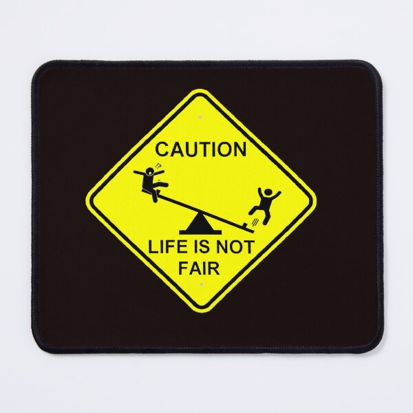 Item preview, seesaw caution sign life not fair logo designed and sold by VWscout2.
