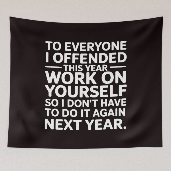 Item preview, To Everyone I Offended This Year – Bold Sarcastic Statement designed and sold by Redgiant87x.