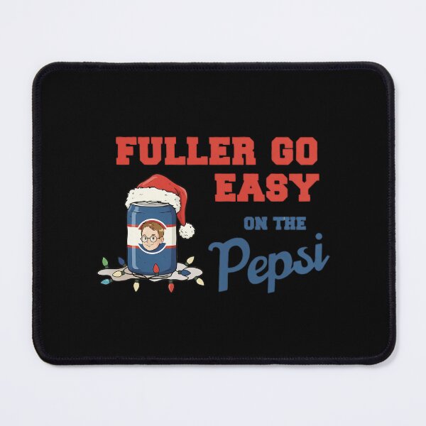Item preview, Fuller Go Easy On The Pepsi designed and sold by gajorotoru.