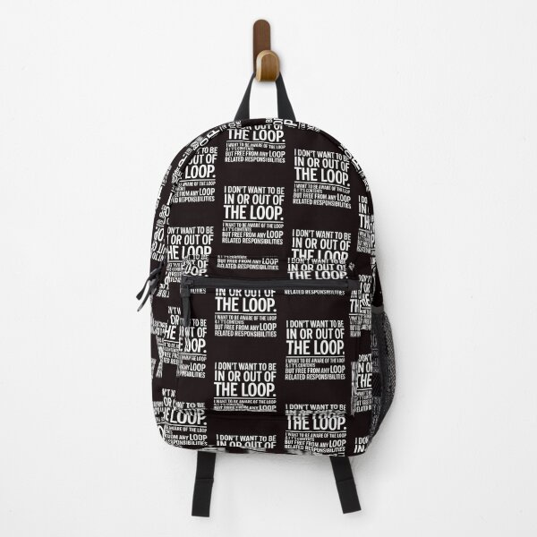 Item preview, I Don’t Want to Be In or Out of the Loop – Sarcastic Quote About Responsibilities designed and sold by Redgiant87x.