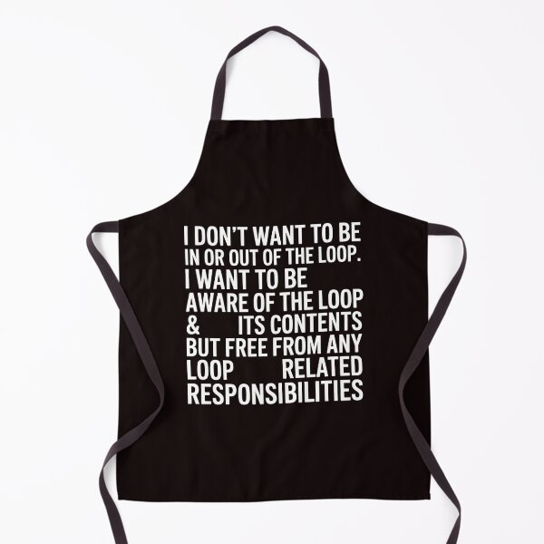 Item preview, I Don’t Want to Be In or Out of the Loop – Funny Saying for Overthinkers designed and sold by Redgiant87x.
