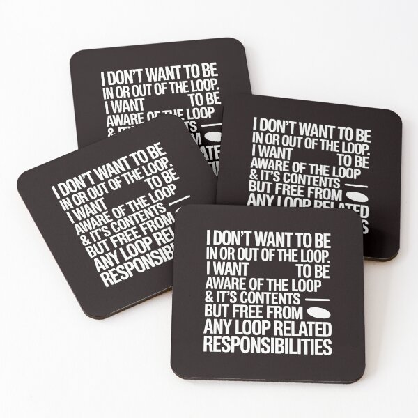 Item preview, I Don’t Want to Be In or Out of the Loop – Sarcastic Funny Saying designed and sold by Redgiant87x.