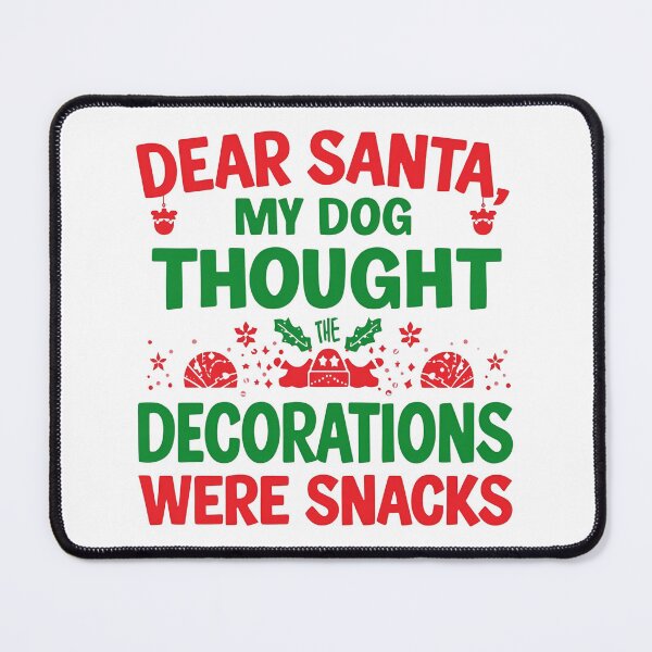 Item preview, Dear Santa My Dog Thought the Decorations Were Snacks – Funny Christmas Dog Shirt designed and sold by EchopawCo.