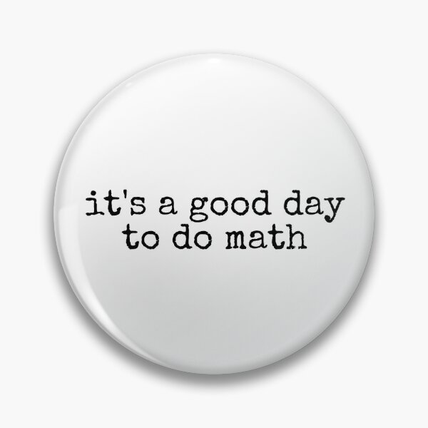 Item preview, It's a Good Day to Do Math designed and sold by DemureArtsy.