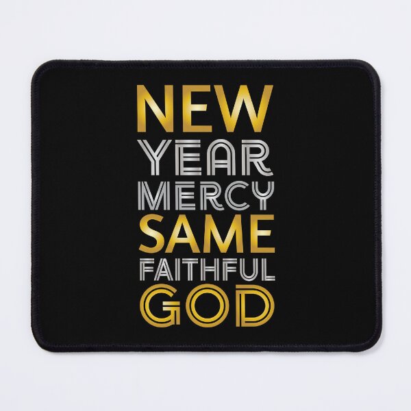 Item preview, New Year Mercy, Same Faithful GOD designed and sold by psalm23heals.