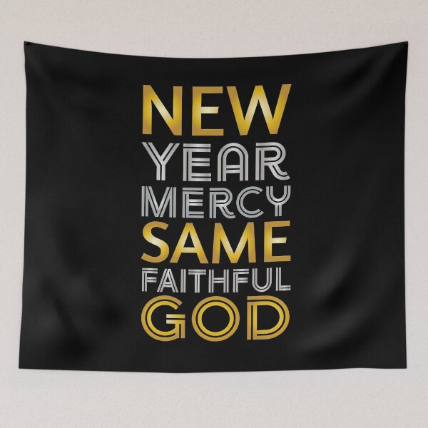 Item preview, New Year Mercy, Same Faithful GOD designed and sold by psalm23heals.