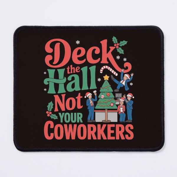 Item preview, Deck the Hall Not Your Coworkers – Funny Christmas Office Saying designed and sold by Redgiant87x.