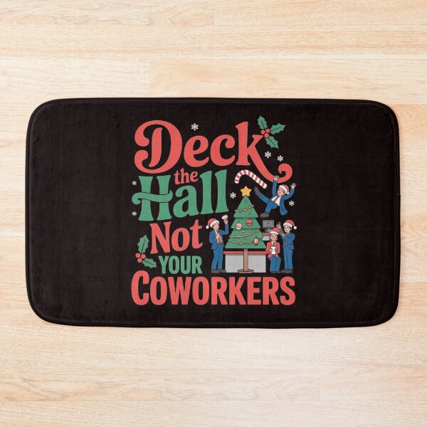 Item preview, Deck the Hall Not Your Coworkers – Funny Christmas Office Saying designed and sold by Redgiant87x.