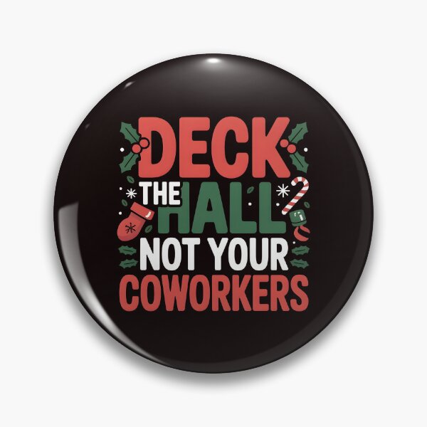 Item preview, Deck the Hall Not Your Coworkers – Workplace Christmas Humor designed and sold by Redgiant87x.
