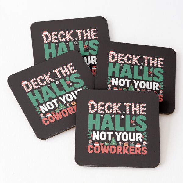 Item preview, Deck the Hall Not Your Coworkers – Funny Workplace Holiday Quote designed and sold by Redgiant87x.