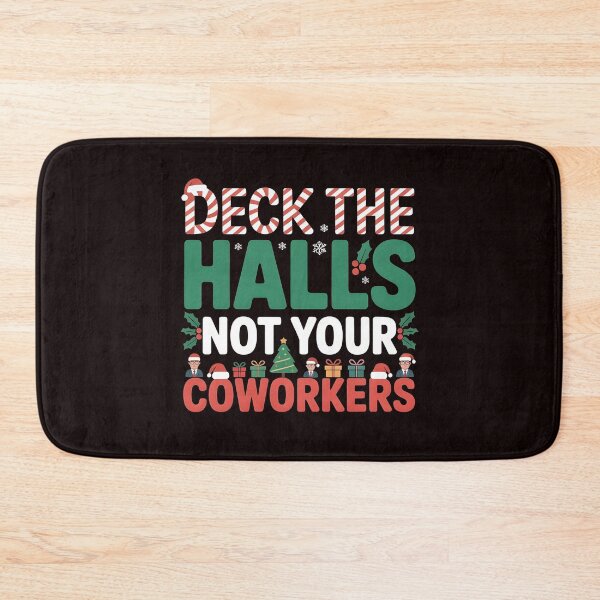 Item preview, Deck the Hall Not Your Coworkers – Funny Workplace Holiday Quote designed and sold by Redgiant87x.