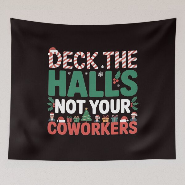 Item preview, Deck the Hall Not Your Coworkers – Funny Workplace Holiday Quote designed and sold by Redgiant87x.