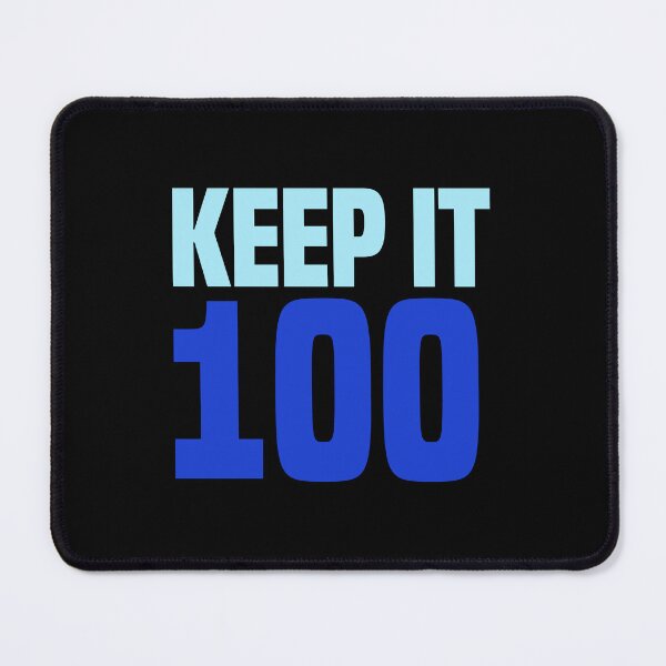 Item preview, Keep it 100, Blue designed and sold by Memes N Lore .