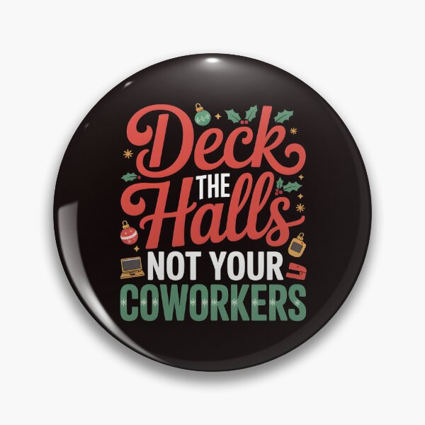 Item preview, Deck the Hall Not Your Coworkers – Sarcastic Office Christmas Humor designed and sold by Redgiant87x.