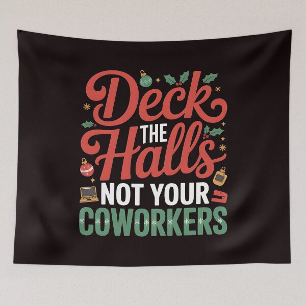 Item preview, Deck the Hall Not Your Coworkers – Sarcastic Office Christmas Humor designed and sold by Redgiant87x.