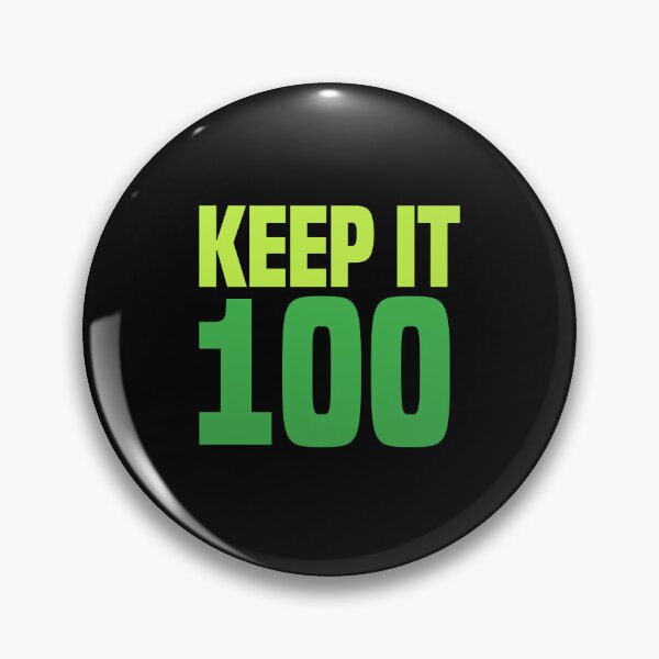 Item preview, Keep it 100, Green designed and sold by Memes N Lore .