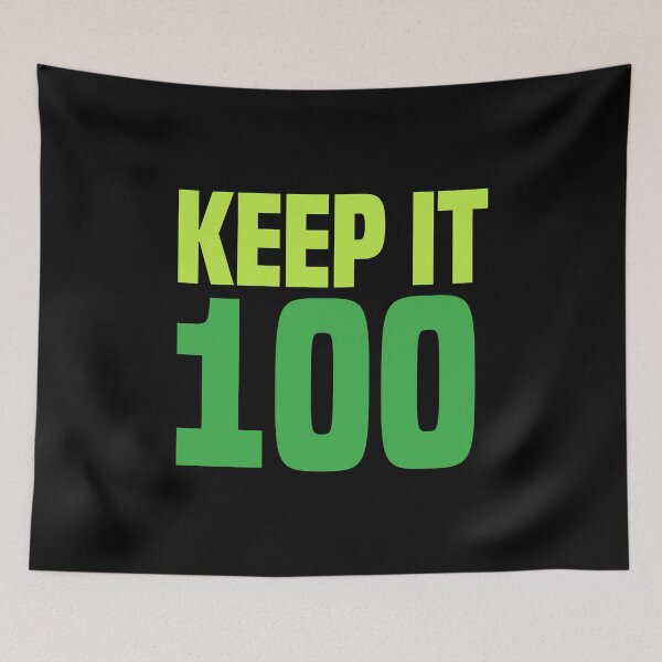 Item preview, Keep it 100, Green designed and sold by Memes N Lore .