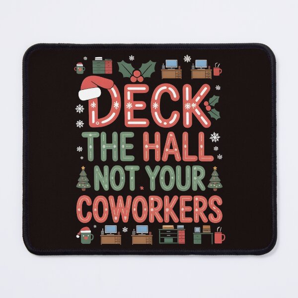 Item preview, Deck the Hall Not Your Coworkers – Holiday Humor for Colleagues designed and sold by Redgiant87x.