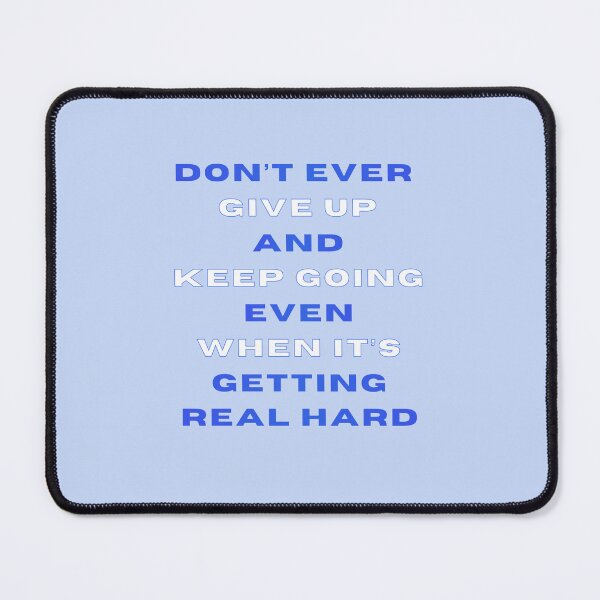 Item preview,  Don’t Ever Give Up - Powerful Quote designed and sold by VirellCo.