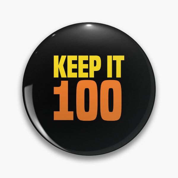 Item preview, Keep it 100, Orange designed and sold by Memes N Lore .