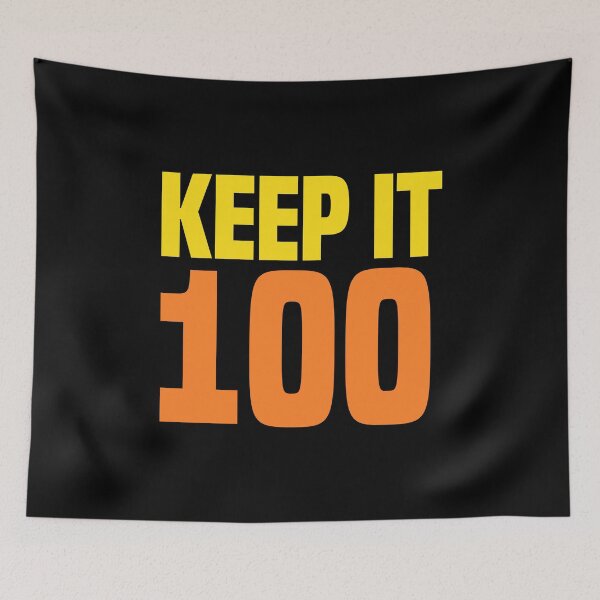 Item preview, Keep it 100, Orange designed and sold by Memes N Lore .