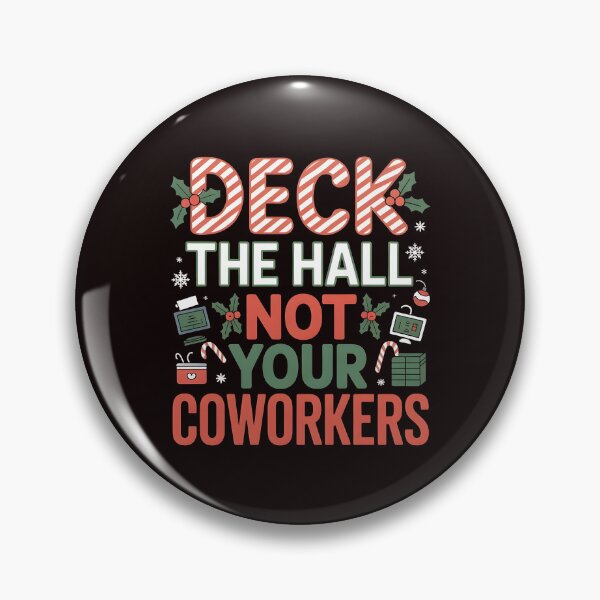 Item preview, Deck the Hall Not Your Coworkers – Office & Siblings Holiday Humor designed and sold by Redgiant87x.