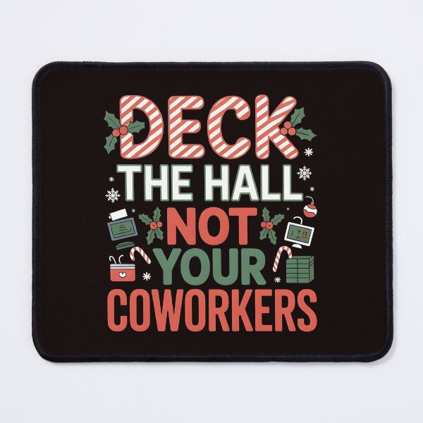 Item preview, Deck the Hall Not Your Coworkers – Office & Siblings Holiday Humor designed and sold by Redgiant87x.