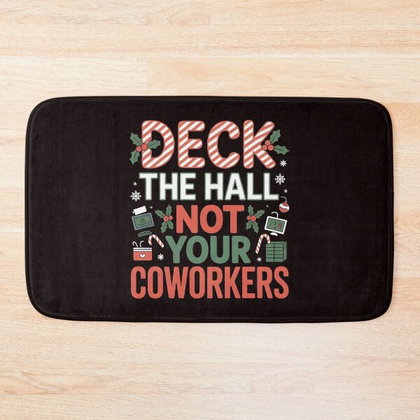 Item preview, Deck the Hall Not Your Coworkers – Office & Siblings Holiday Humor designed and sold by Redgiant87x.