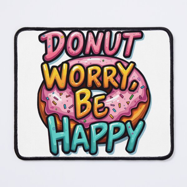 Item preview, dount worry be happy funny quotes designed and sold by GogoGrove.