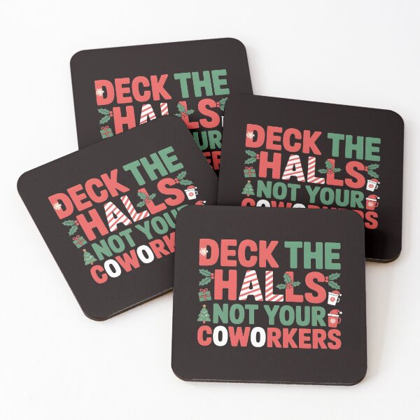 Item preview, Deck the Hall Not Your Coworkers – Funny Christmas Workplace Saying designed and sold by Redgiant87x.