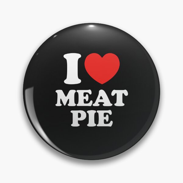 Item preview, I Love Meat Pie designed and sold by shitpostee.